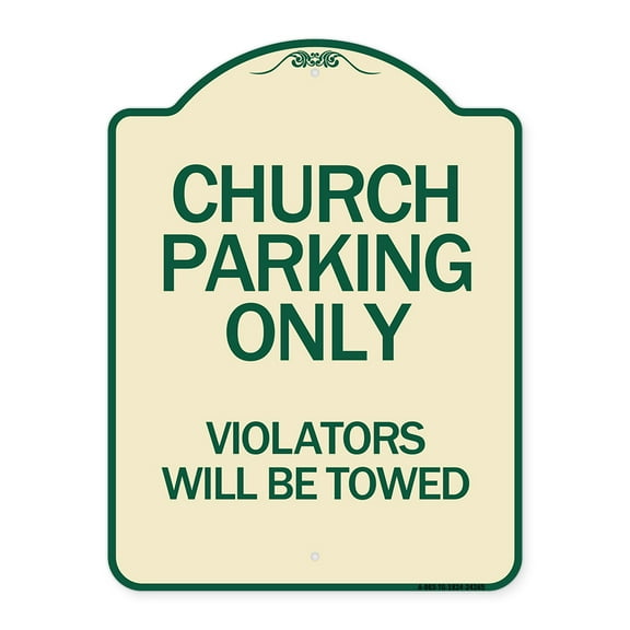 SignMission Designer Series Sign - Church Parking Only Violators Will Be Towed | Tan & Green 18" x 24" Heavy-Gauge Aluminum Architectural Sign | Protect Your Business & Municipality |