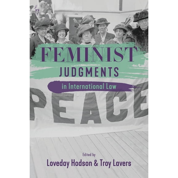 Feminist Judgments in International Law, (Paperback)