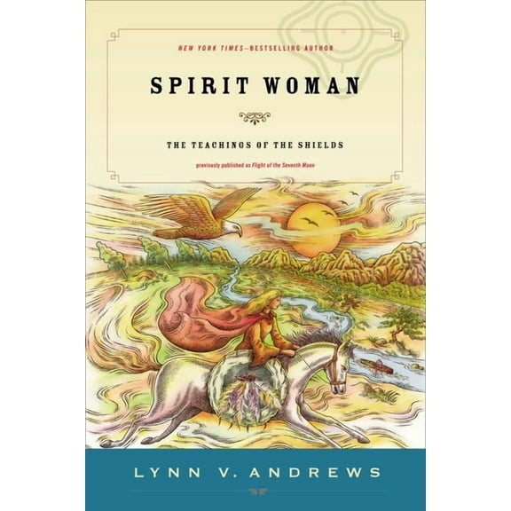 Spirit Woman: The Teachings of the Shields, (Paperback)