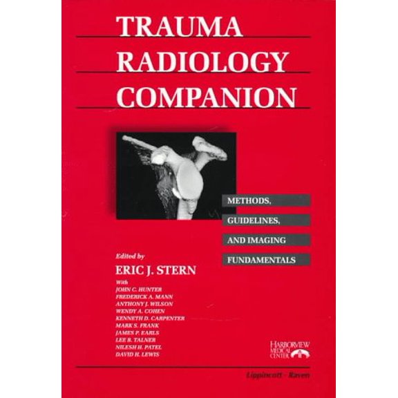 Pre-Owned Trauma Radiology Companion: Methods, Guidelines, and Imaging Fundamentals, 9780397517336, 0397517335, Paperback,
