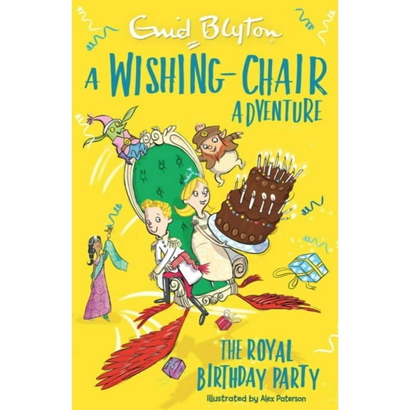Colour Short Stories: A Wishing-Chair Adventure: The Royal Birthday Party : Colour Short Stories (Paperback)