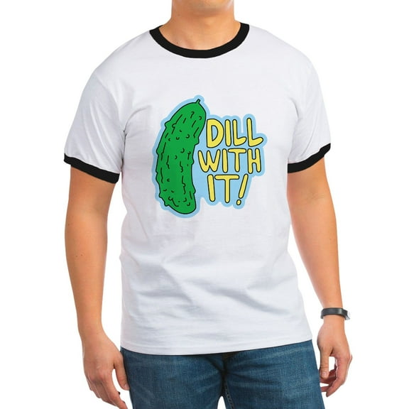 CafePress - Dill With It T Shirt - 100% Cotton Ringed T-Shirt