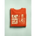 thumbnail image 3 of Eat Drink and Be Scary Skeleton Halloween Graphic - Women's Sweatshirt, 3 of 4