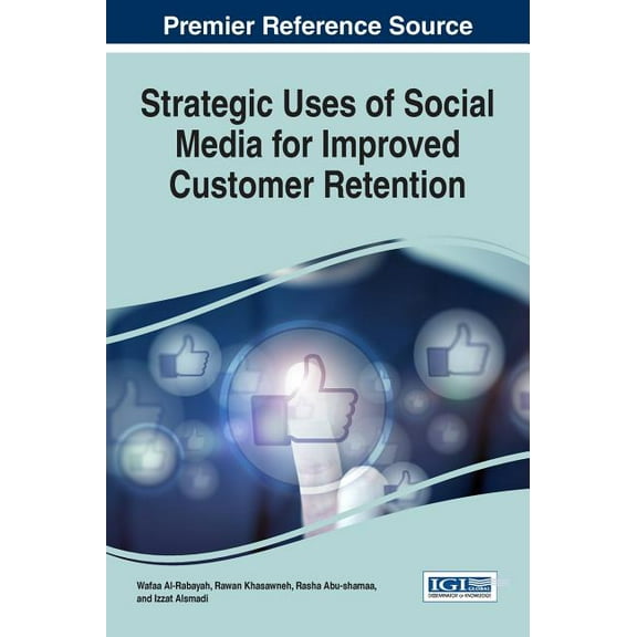 Strategic Uses of Social Media for Improved Customer Retention (Hardcover)