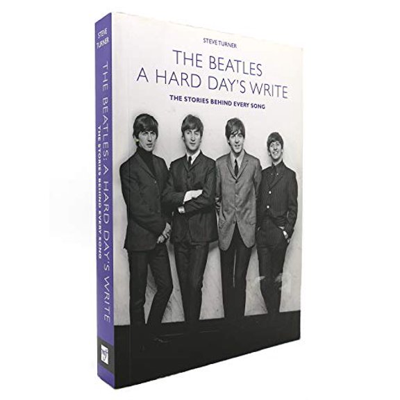 Pre-Owned A Hard Day's Write: The Stories Behind Every Beatles Song by Steve Turner (2009-05-04) Paperback