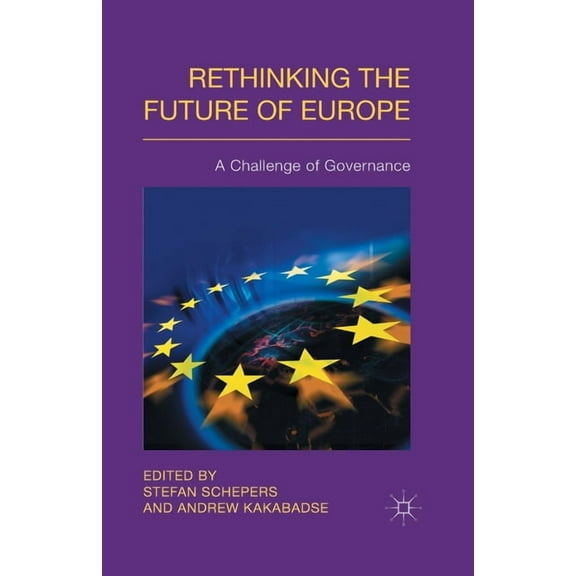 Rethinking the Future of Europe: A Challenge of Governance, (Paperback)