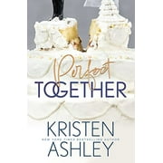 Perfect Together -- Kristen Ashley