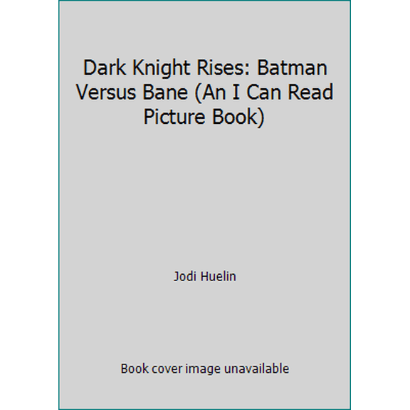 Pre-Owned Dark Knight Rises: Batman Versus Bane (An I Can Read Picture Book) (Hardcover) 1435150562 9781435150560