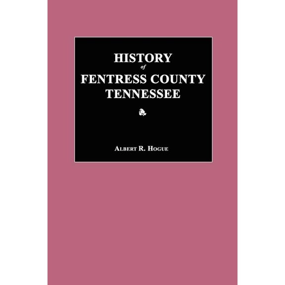 History of Fentress County, Tennessee (Paperback)