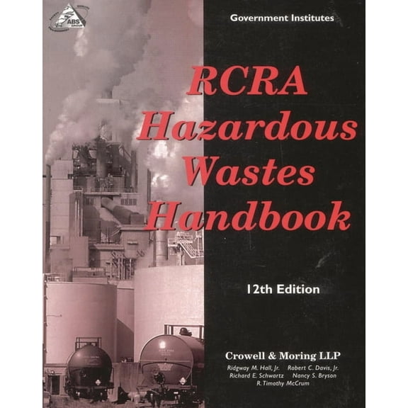 RCRA Hazardous Wastes Handbook, (Paperback)