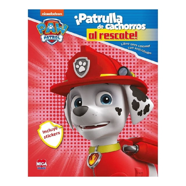 Paw Patrol ¡Patrulla de cachorros al rescate! Mega Ediciones Marco Antonio Vergara Salgado