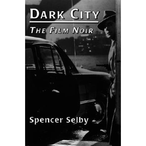 Pre-Owned Dark City: The Film Noir (Paperback)