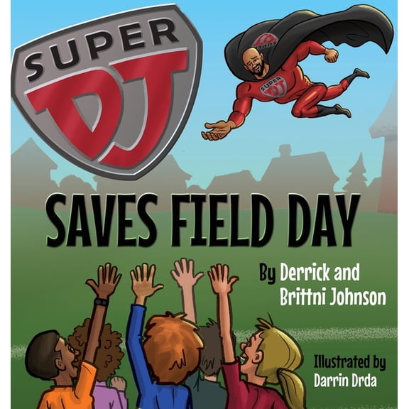 Super DJ Saves Field Day, (Hardcover)