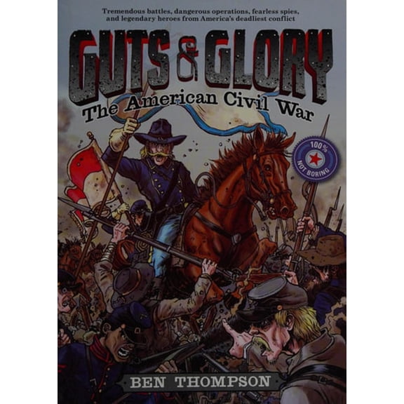 Pre-Owned Guts & Glory: The American Civil War (Hardcover) 0316320501 9780316320504