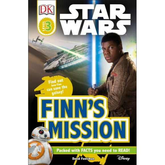 DK Readers Level 3: DK Readers L3: Star Wars: Finn's Mission : Find Out How Finn Can Save the Galaxy! (Paperback)