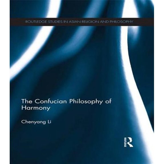 Pre-Owned Routledge Studies in Asian Religion and The Confucian Philosophy of Harmony, (Paperback)