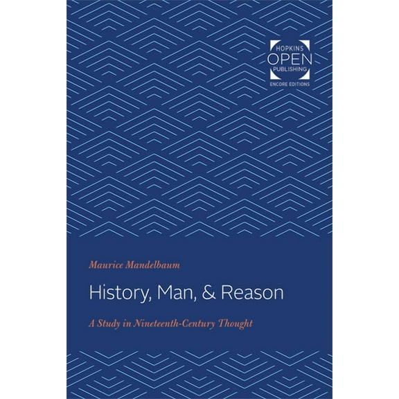 History, Man, & Reason: A Study in Nineteenth-Century Thought, (Paperback)