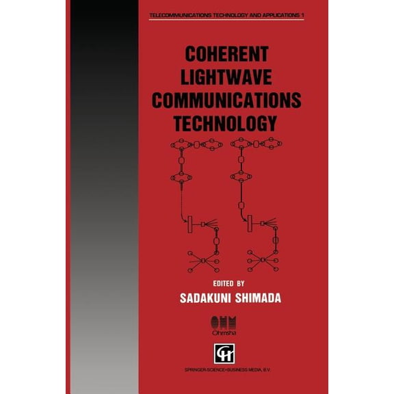Telecommunications Technology & Applicat Coherent LightWave Communications Technology, (Paperback)