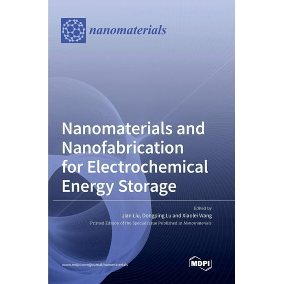 Nanomaterials and Nanofabrication for Electrochemical Energy Storage, (Hardcover)
