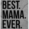 thumbnail image 2 of Best Mama Ever Mom Mommy Mothers Day Women's Long Sleeve T Shirt Brisco Brands S, 2 of 6