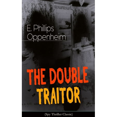 The Double Traitor Spy Thriller Classic Ebook Walmart Com