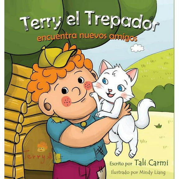 Historias Hora de Dormir Para los Niños Terry el Trepador encuentra nuevos amigos, Book 1, (Hardcover)