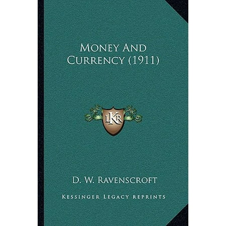 Money and Currency (1911) (Best 1911 For The Money)