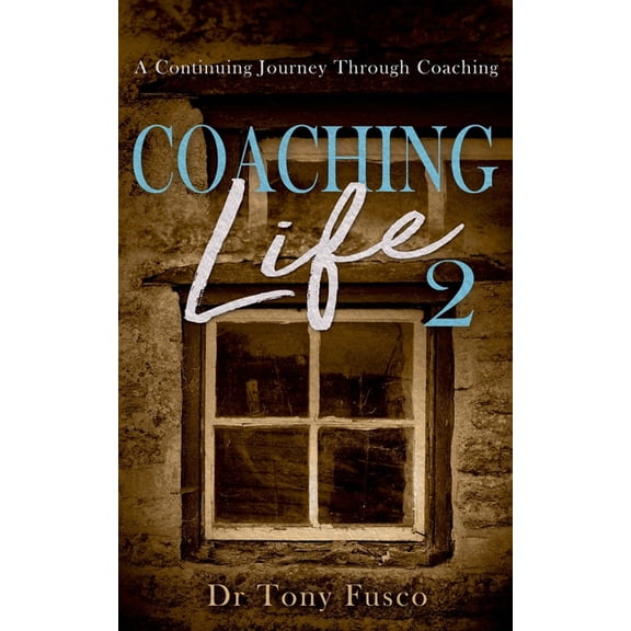 Coaching Life Coaching Life 2, Book 2, (Paperback)