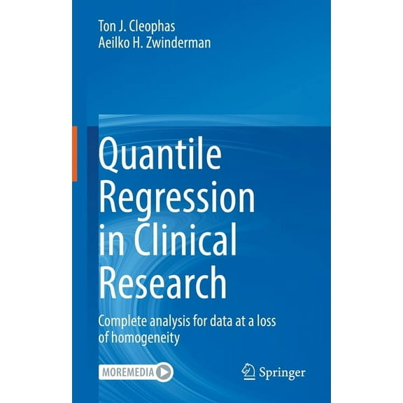 Quantile Regression in Clinical Research: Complete Analysis for Data at a Loss of Homogeneity, (Hardcover)