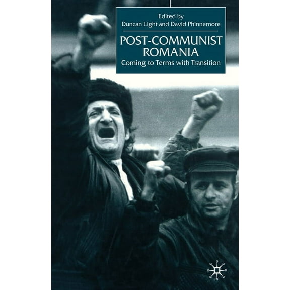 Post-Communist Romania: Coming to Terms with Transition, (Paperback)