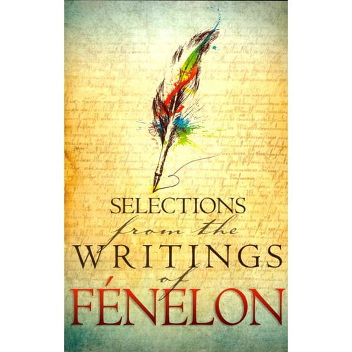 Selections from the Writings of Fenelon