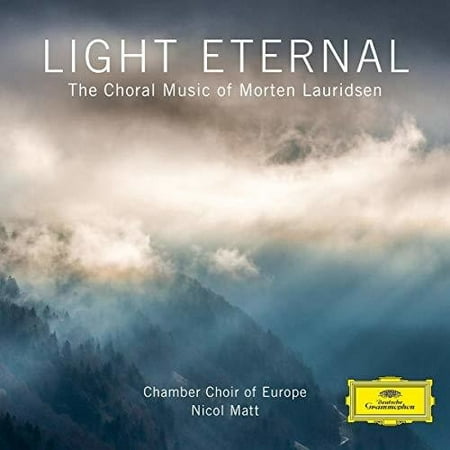 Light Eternal - Choral Music of Morten Lauridsen (Best Light Classical Music)