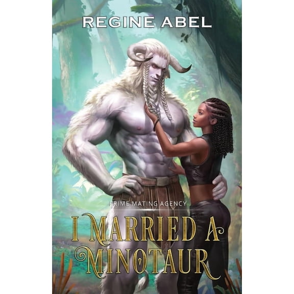 Prime Mating Agency I Married A Minotaur, Book 4, (Paperback)