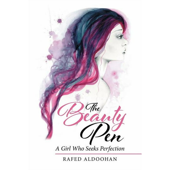 The Beauty Pen: A Girl Who Seeks Perfection