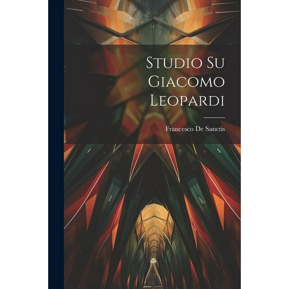 Studio Su Giacomo Leopardi (Paperback)