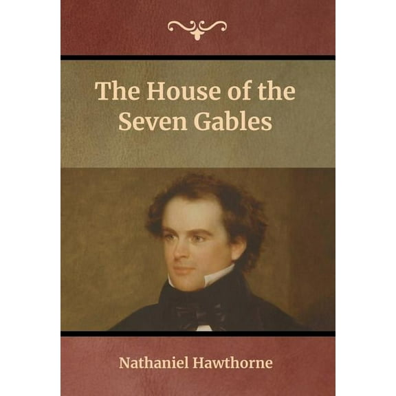 The House of the Seven Gables, (Hardcover)