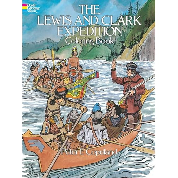 Pre-Owned The Lewis and Clark Expedition Coloring Book (Paperback) 0486245578 9780486245577