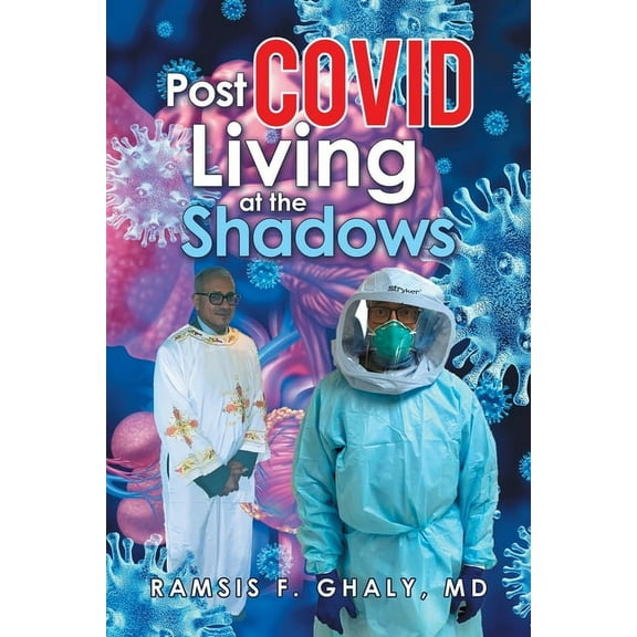 Post Covid Living at the Shadows (Paperback)