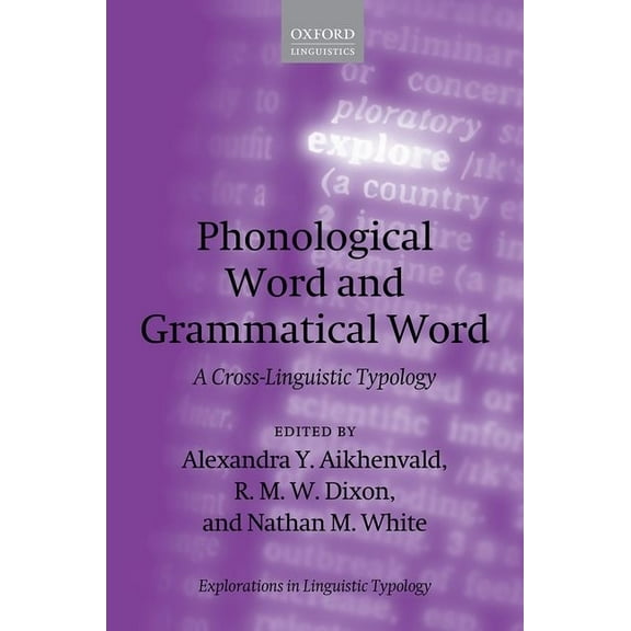 Explorations in Linguistic Typology Phonol Word & Grammatical Word ELT C, (Hardcover)
