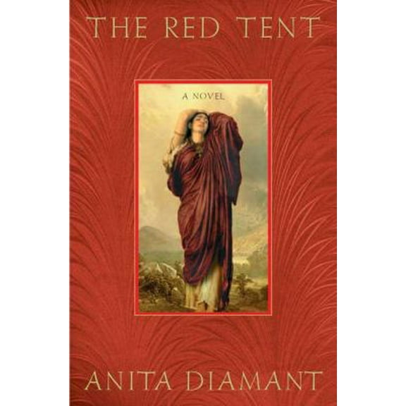 Pre-Owned The Red Tent: A Novel (Hardcover) 0312353766 9780312353766