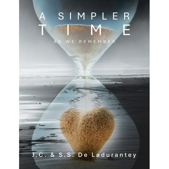 A Simpler Time: As We Remember, (Paperback)