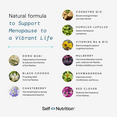 thumbnail image 4 of Self Nutrition Menopause Supplement - Natural, Perimenopause & Menopause Support- Hot Flashes, Mood, Energy, Sleep - Ashwagandha, CoQ10, Magnesium, Black Cohosh & More  - Vegan, USA, 60 Capsules, 4 of 10