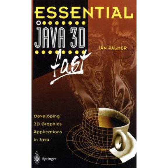 Pre-Owned Essential Java 3D Fast: Developing 3D Graphics Applications in Java (Paperback) 1852333944 9781852333942
