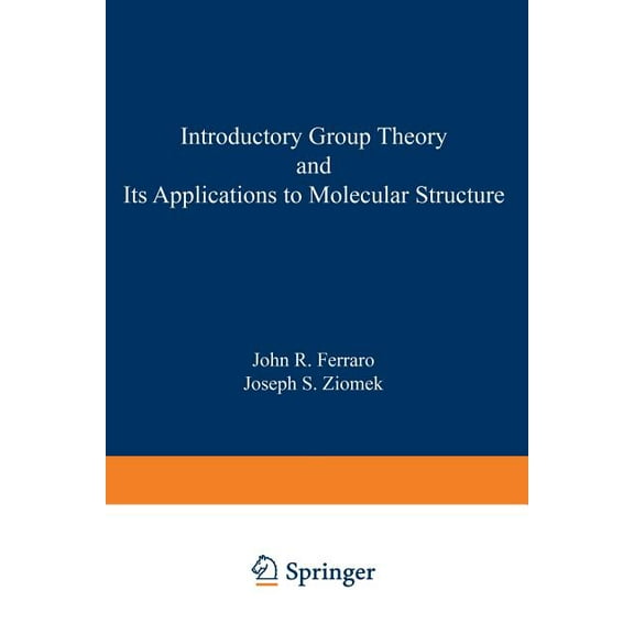Introductory Group Theory and Its Application to Molecular Structure, (Paperback)