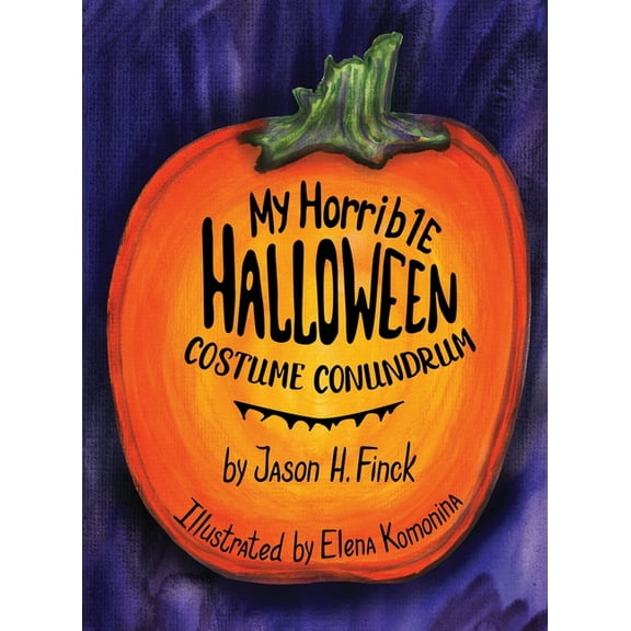My Horrible Halloween Costume Conundrum, (Hardcover)