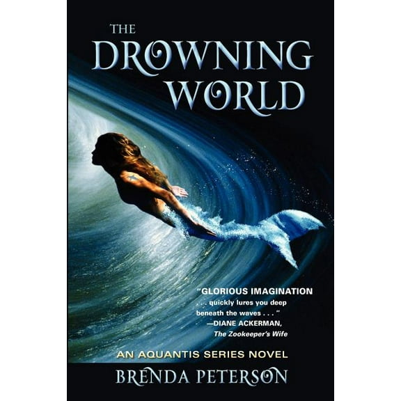 The Drowning World : An Aquantis Novel (Paperback)