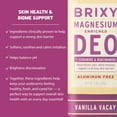 thumbnail image 4 of BRIXY Magnesium Deodorant, Odor Control With Ceramide & Niacinamide For Skin Health, Aluminum Free, Baking Soda Free, EWG VERIFIED, Sensitive Skin Deodorant, Vegan, Plastic Free, Light Scent, 4 of 8