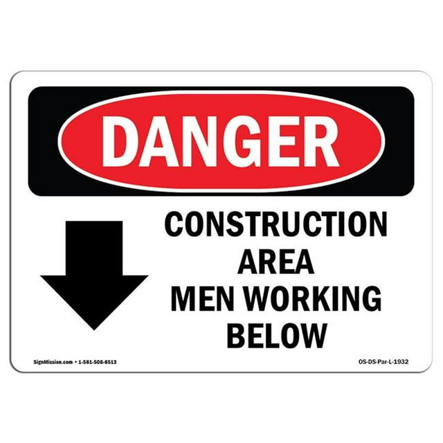 SignMission OS-DS-A-1824-L-1932 18 x 24 in. OSHA Danger Sign - Construction Area Men Working Below