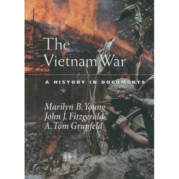 Pre-Owned The Vietnam War: A History in Documents (Paperback) 0195166353 9780195166354