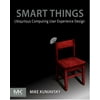 Smart Things : Ubiquitous Computing User Experience Design, Used [Paperback]